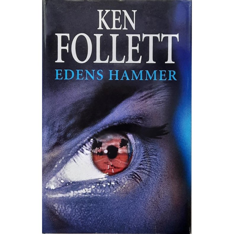 Ken Follett - Edens hammer (Innbundet)