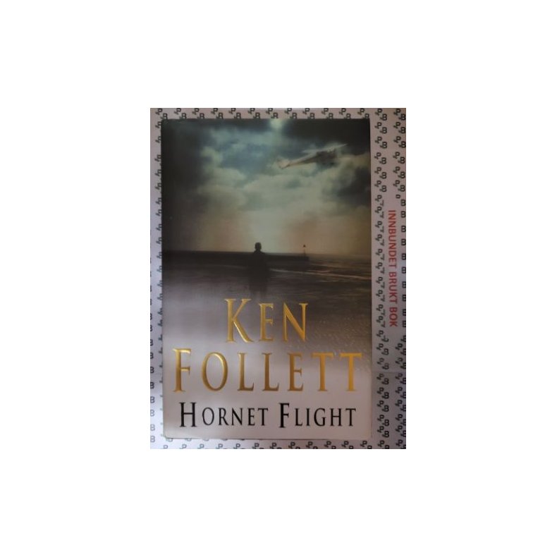 Ken Follett - Hornet Flight