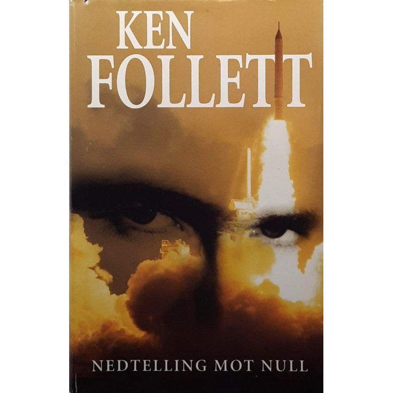 Ken Follett - Nedtelling mot null - Innbundet