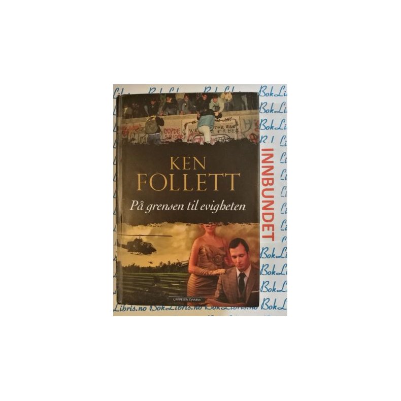 Ken Follett - P grensen til evigheten (Innb.)