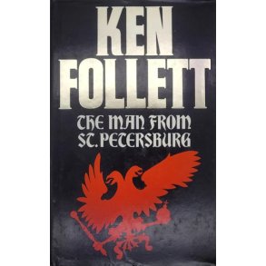 Ken Follett - The Man From St. Petersburg