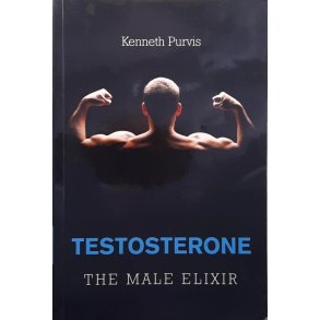 Kenneth Purvis - Testosterone - The Male Elixir (Heftet)
