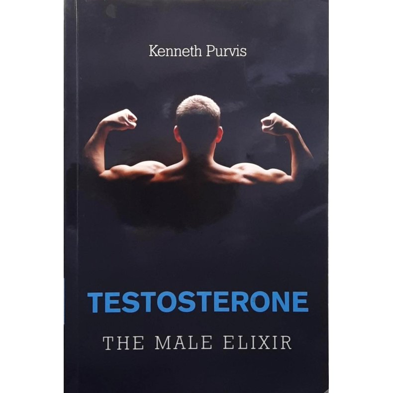 Kenneth Purvis - Testosterone - The Male Elixir (Heftet)