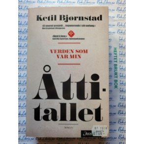 Ketil Bjrnstad - ttitallet - Verden som var min