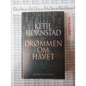 Ketil Bjrnstad - Drmmen om havet