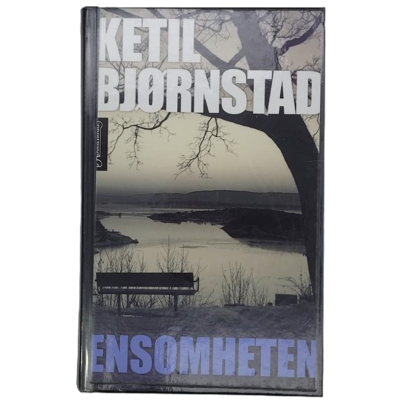 Ketil Bjrnstad - Ensomheten (Innbundet)