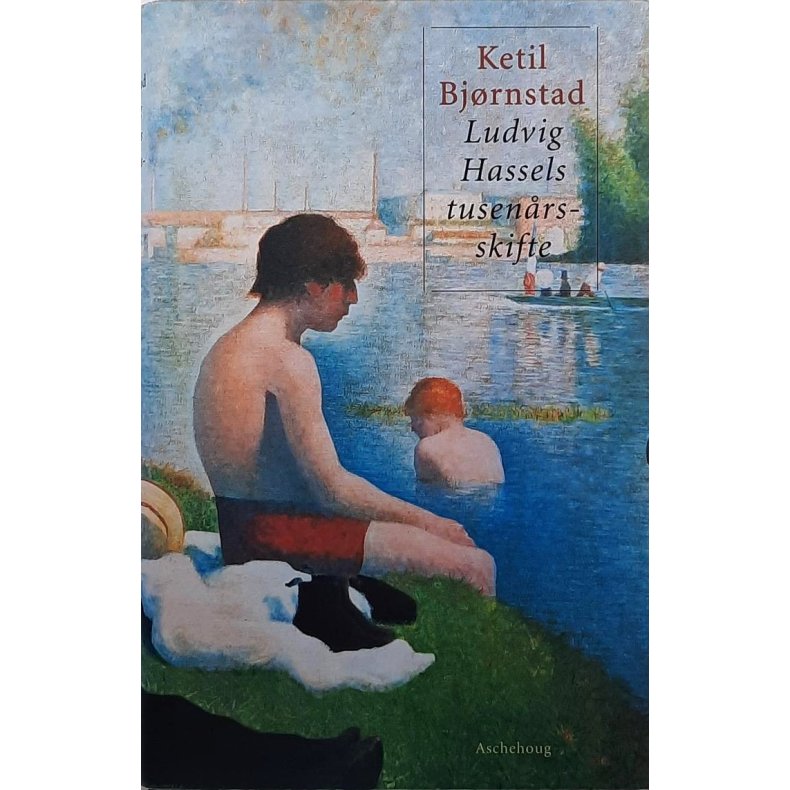 Ketil Bj�rnstad - Ludvig Hassels tusen�rsskifte - Innbundet