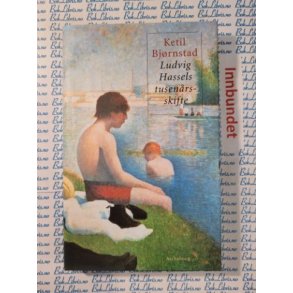 Ketil Bjrnstad - Ludvig Hassels tusenrsskifte