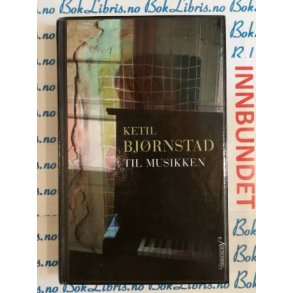 Ketil Bjrnstad - Til musikken (I)