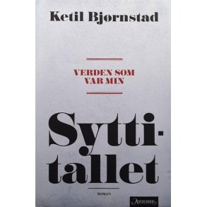 Ketil Bj�rnstad - Verden som var min - Syttitallet (Innb.)
