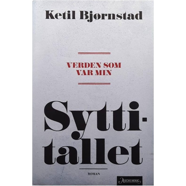 Ketil Bj�rnstad - Verden som var min - Syttitallet (Innb.)