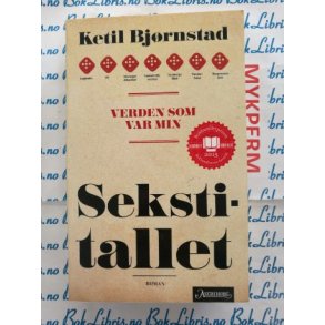 Ketil Bjrnstad - Verden som var min Sekstitallet (Heftet)