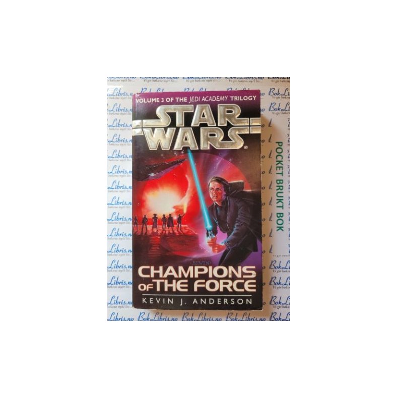 Kevin J. Anderson - STAR WARS. The Jedi Academy Trilogy 3 : Champions of the Force