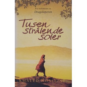 Khaled Hosseini - Tusen strlende soler (Innb.)