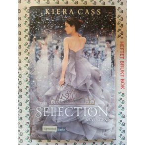 Kiera Cass - The Selection - Arvingen