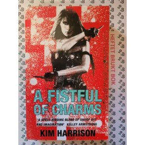 Kim Harrison - A Firstful of Charms