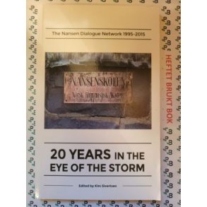 Kim Sivertsen - 20 Years in the Eye of the Storm. The Nansen Dialogue Network 1995―2015