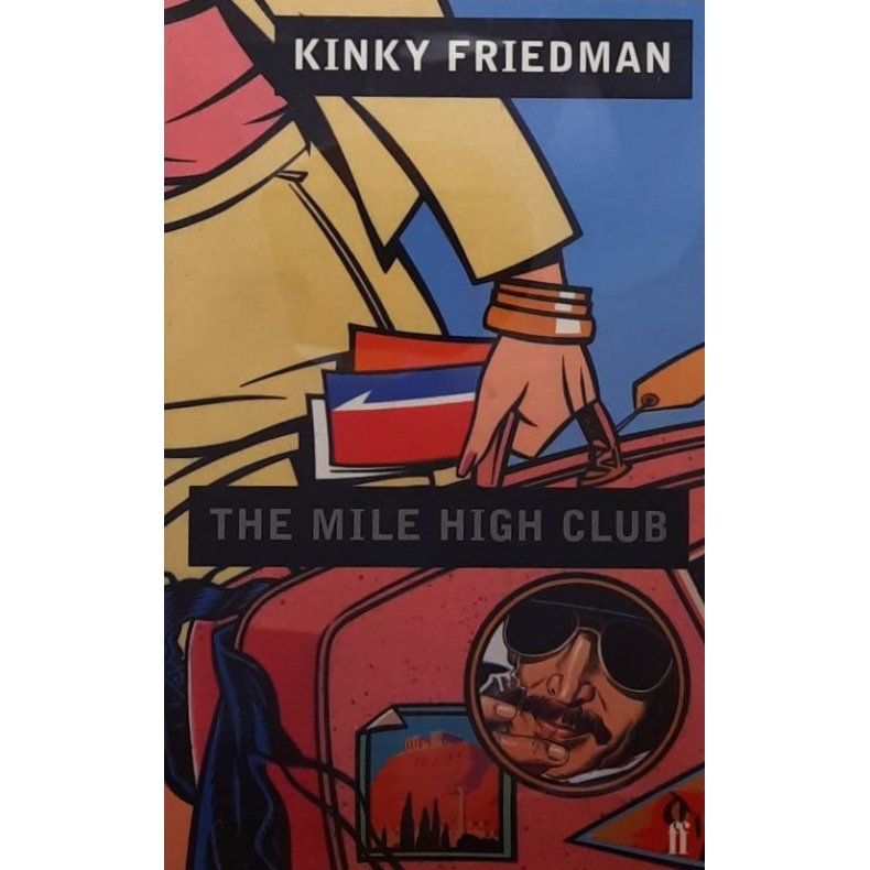 Kinky Friedman - The Mile High Club