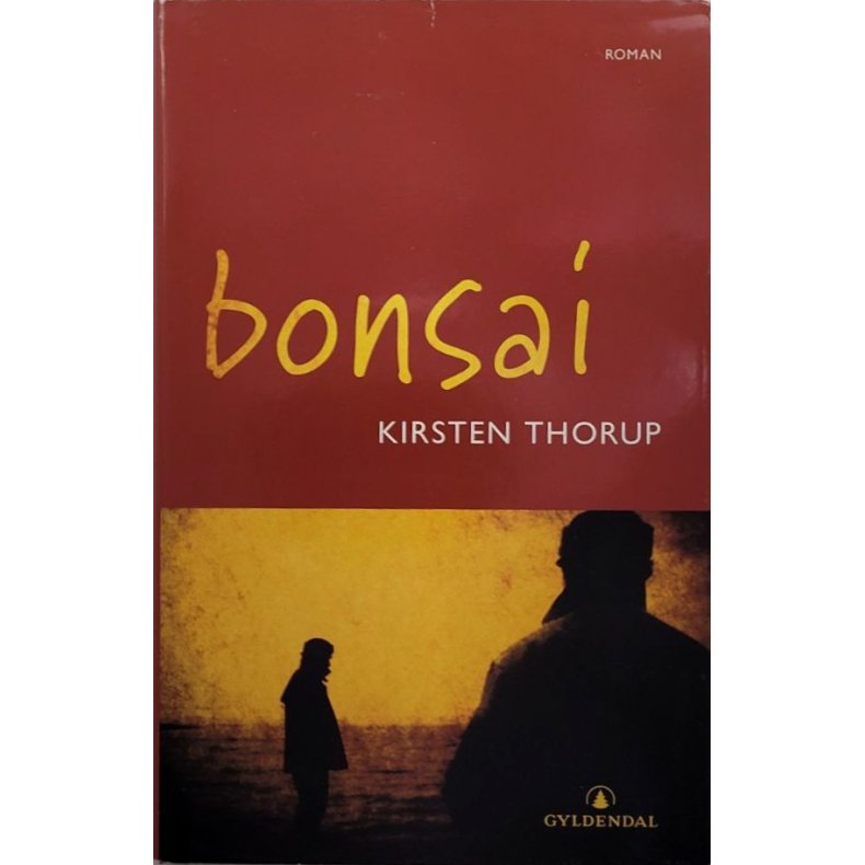 Kirsten Thorup - Bonsai (Innbundet)