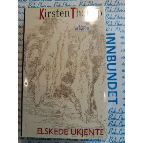 Kirsten Thorup - Elskede ukjente