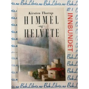 Kirsten Thorup - Himmel og helvete