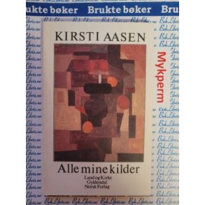 Kirsti Aasen - Alle mine kilder