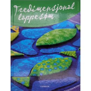 Kirsti Hovland - Tredimensjonal lappesm