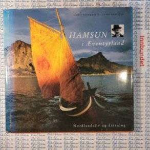 Kirsti Thorheim og Ottar Grepstad - Hamsun i �ventyrland (Innb.)