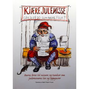 Kj�re julenisse: g�r du p� do som andre folk? - Marit Hoem Kvam - Innb.