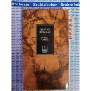 Kjartan Flgstad - Fyr og flamme (rhundrets bibliotek)
