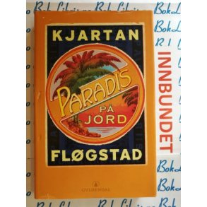 Kjartan Flgstad - Paradis p jord (Innbundet)