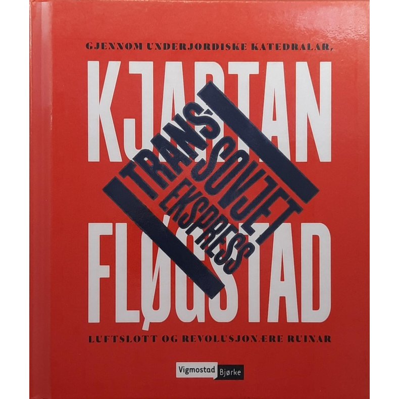 Kjartan Flgstad - Trans-Sovjet ekspress (Innb.)