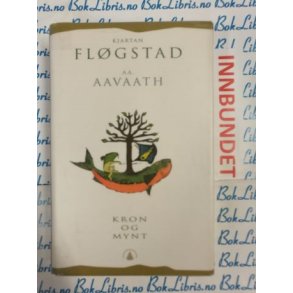 Kjartan Flgstad  AA. Aasaath - Kron og mynt (I)