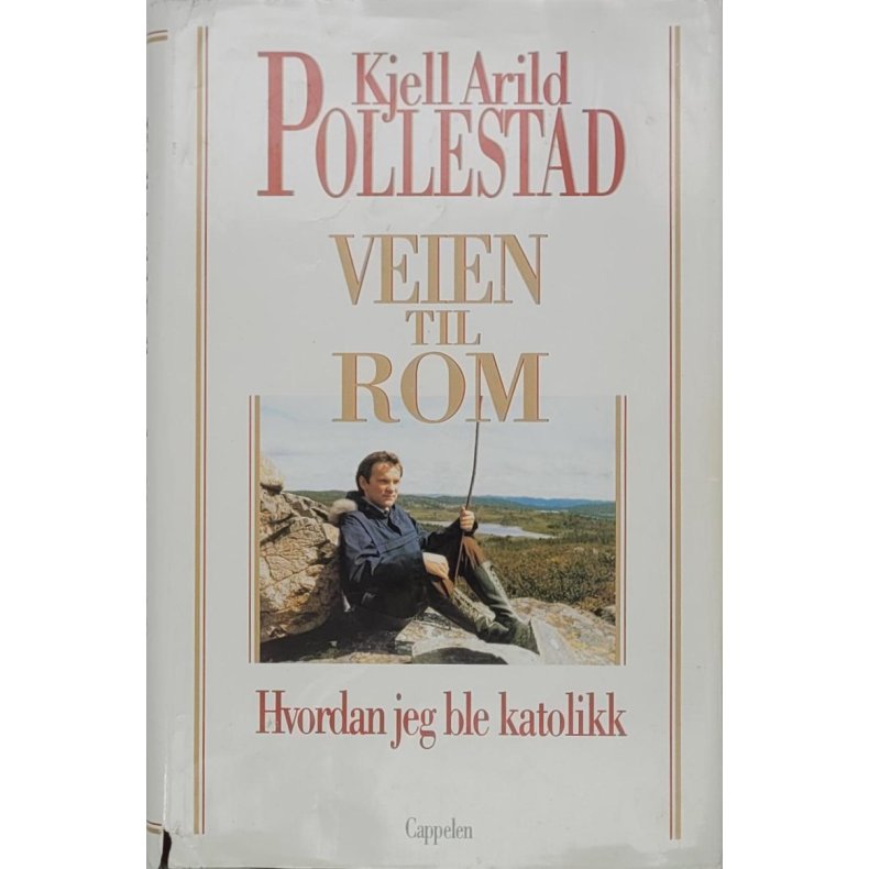 Kjell Arild Pollestad - Veien til Rom (Innbundet)