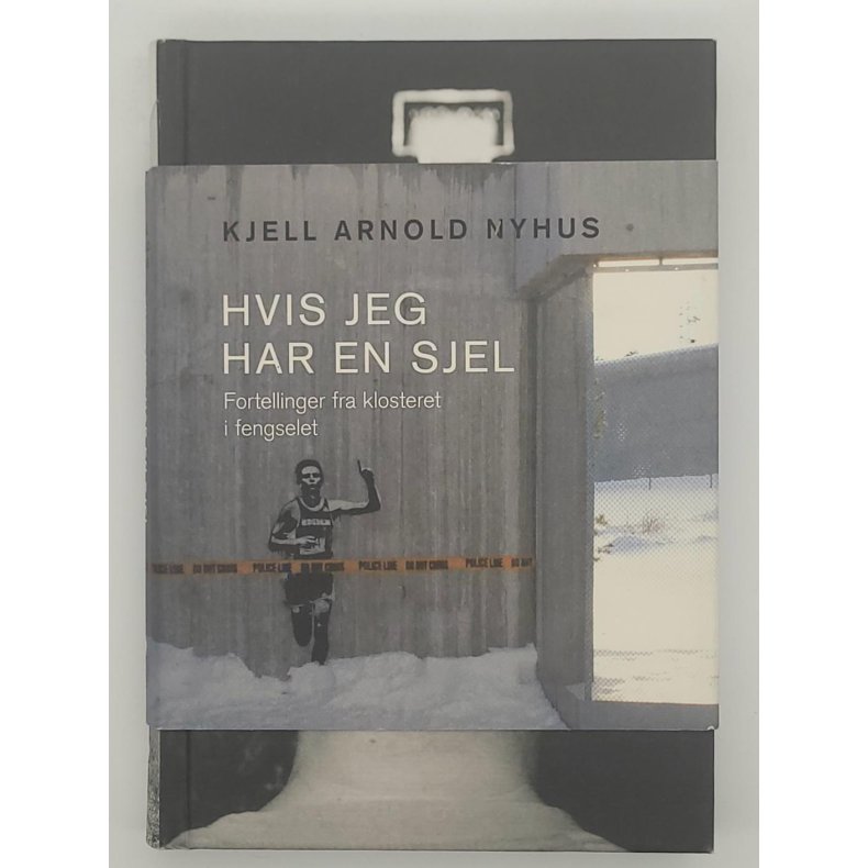 Kjell Arnold Nyhus - Hvis jeg har en sjel - fortellinger fra klosteret i fengselet