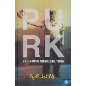 Kjell Askildt - PURK - Jeg - en ganske alminnelig politimann