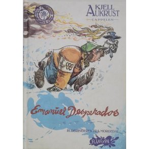 Kjell Aukrust - Emanuel Desperados (I)