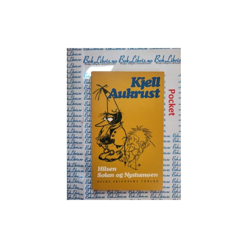 Kjell Aukrust - Hilsen Solan og Nystumoen (Heftet)