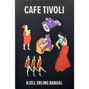 Kjell Erling Bardal - Cafe Tivoli