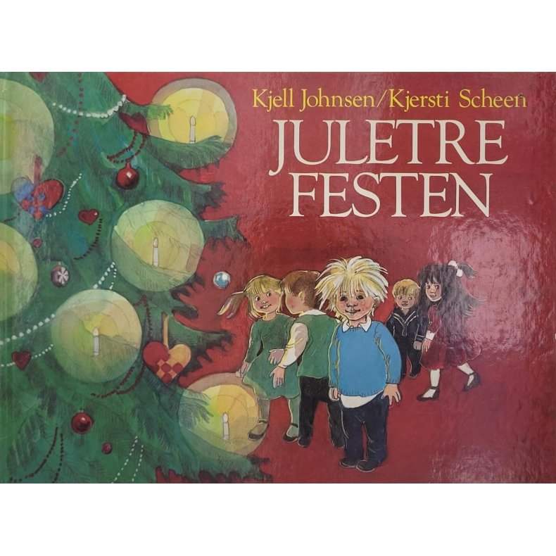 Kjell Johnsen/Kjersti Scheen - Juletrefesten (Innb.)