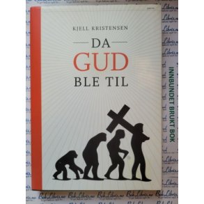 Kjell Kristensen - Da GUD ble til