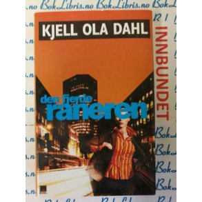 Kjell Ola Dahl - Den fjerde raneren (I)