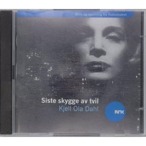Kjell Ola Dahl - Siste skygge av tvil (Lydbok)