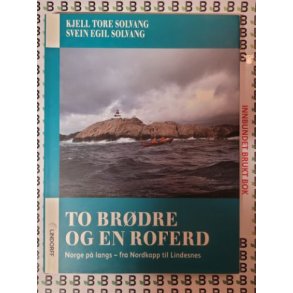 Kjell Tore Solvang m.fl. - To brdre og en roferd