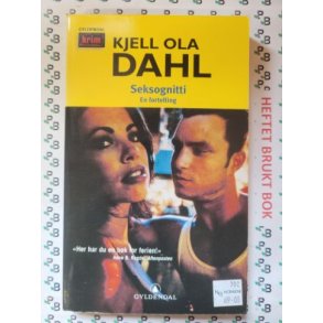 Kjell Ola Dahl - Seksognitti - en fortelling