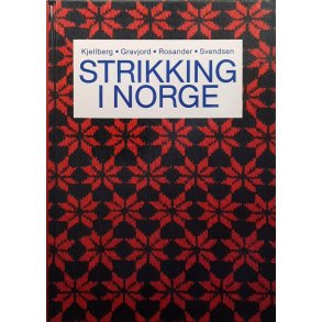 Kjellberg m.fl. - Strikking i Norge (Innbundet)