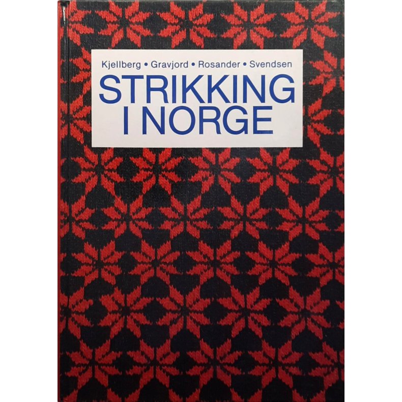 Kjellberg m.fl. - Strikking i Norge (Innbundet)