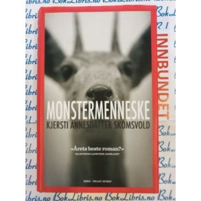 Kjersti Annesdatter Skomsvold - Monstermenneske (I)