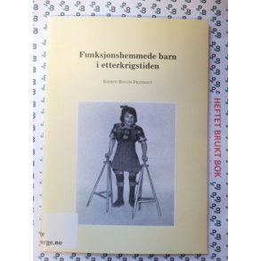 Kjersti Rsvik Pedersen - Funksjonshemmede barn i etterkrigstiden
