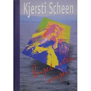 Kjersti Scheen - Engel uten vinger